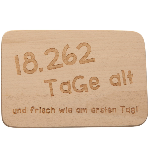 Frühstücksbrettchen "18.262 Tage" (50. Geb.)